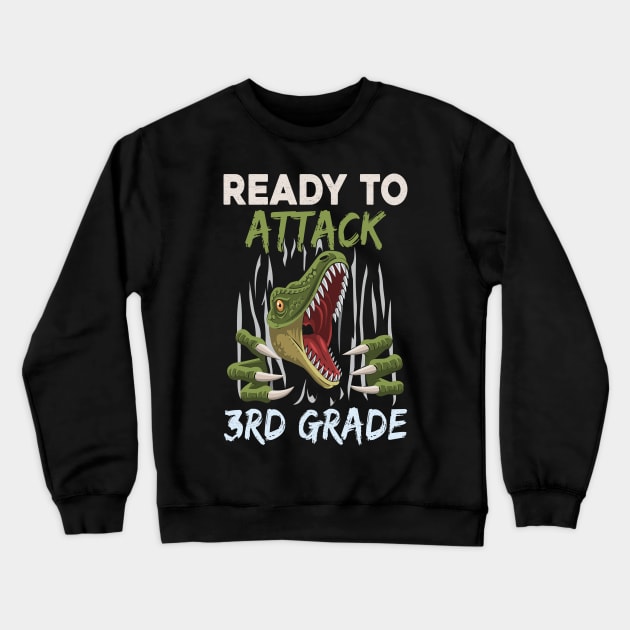 Dinosaur Kids Ready To Attack 3rd Grade Boys Back To School Crewneck Sweatshirt by kateeleone97023